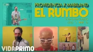 Providencia - El Rumbo ft. Mabiland [Official Video]