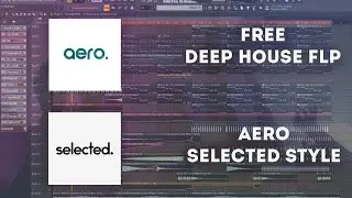 Free Deep House FLP (aero. style) (selected. style)