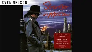 Michael Jackson - 02. Stranger In Moscow (Light AC Mix) [Audio HQ] HD