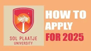 How to Apply at Sol Plaatje University for 2025