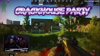 Crackhouse Party - Escape From Tarkov