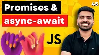 Promises Explained For Beginners | Async-Await & Promise | Web Development Course #45