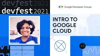 Introduction to Google Cloud | Priyanka Vergadia | Google Developers North America