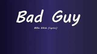 Billie Eilish   bad guy Lyrics