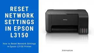 How to Reset Network Settings in Epson L3150 Printer | Animation