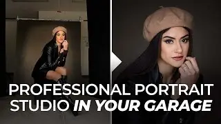 Turn Your Garage Into a Professional Home Portrait Studio | Master Your Craft