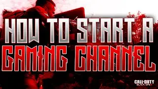 How To Start a Gaming Channel! For Beginners 2016!!