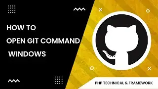 How to open git command windows || Git Bash Open Command Windows