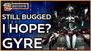 Please Just Bugged? GYRE REVIEW | Warframe