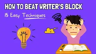 How To Beat Writer's Block: 15 Easy Techniques ✍️