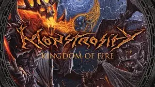 Monstrosity - Kingdom of Fire (OFFICIAL)