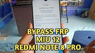 BYPAS AKUN GOOGLE REDMI NOTE 8 PRO MIU 12 Tanpa PC