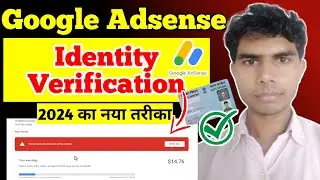 Google AdSense Identity Verification in 2023-24 | How to Upload Documents in Google Adsense 2024