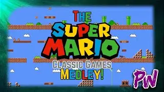 The Super Mario Classic Overworld Medley!