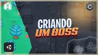 Como criar um BOSS | DEMONSTRAÇÃO | UNITY