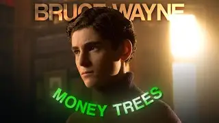 [4K] Gotham Bruce Wayne「Edit」- (Money Trees)