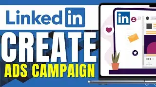 HOW TO CREATE LINKEDIN ADS CAMPAIGN  (Easy)