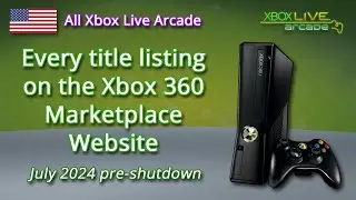 Every Listing on the Xbox 360 Marketplace [NORTH AMERICA] Xbox Live Arcade