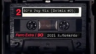 80's Pop Mix (Setmix #05)