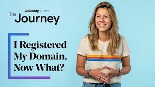 I Registered My Domain, Now What? | The Journey