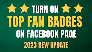 How To Turn On Top Fan Badges On Facebook Profile Page 2023