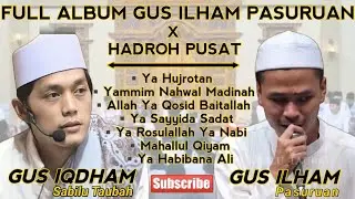 🔴 FULL ALBUM GUS ILHAM PASURUAN FT HADROH PUSAT || MARKAS SABILU TAUBAH