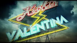 KICKIN VALENTINA - Takin A Ride (official video)