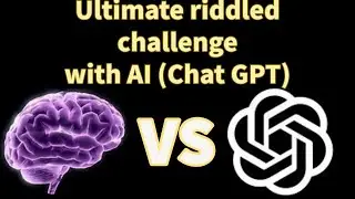 Ｕｌｔｉｍａｔｅ  ｒｉｄｄｌｅ  ｃｈａｌｌｅｎｇｅ  ｗｉｔｈ  ＣｈａｔＧＰＴ  |  Ｒｉｄｄｌｅ  ｗｉｔｈ  ＡＩ