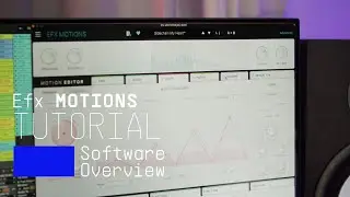 Tutorials | Efx MOTIONS - Overview