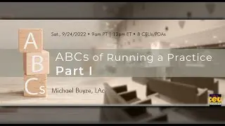 ABCs of Running a Practice, Part I | Acupuncture Live CEUs