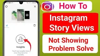 How To Fix Instagram Story Views not Showing Problem Solve || Fix story views On Instagram