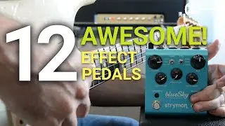 12 Awesome Guitar Effect Pedals (And 12 Awesome Songs!) - by Kfir Ochaion