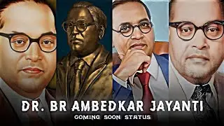 Coming Soon - Bhim Jayanti | DR. BR Ambedkar Jayanti Status | Neon Blade Song Edit | @DKTECHEDITS