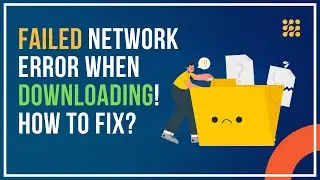 Failed Network Error When Downloading! 3 Easy Way To Fix