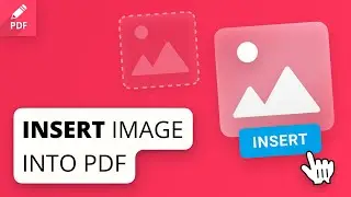 How to Insert Image into PDF File and Customize It