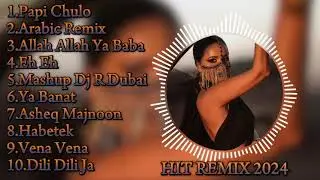 PAPI CHULO🔥YA BANAT🔥🎶ARABIC REMIX MUSIC 2024 🔥АРАБСКИЕ РЕМИКСЫ  ПЕСНИ 2024❤️🎵🔥 موسيقى ريمكس عربية 🔥