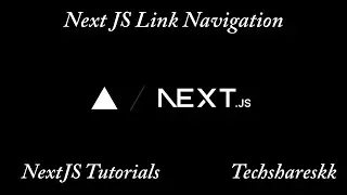 Link Navigations in Next JS | Mastering Next JS | Next JS Tutorials