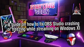 How to fix OBS Studio Freezing Windows 11 guide