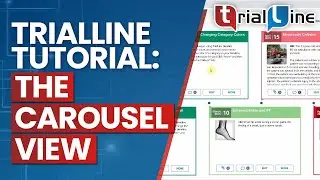 TrialLine Tutorial: The Carousel View (2021)