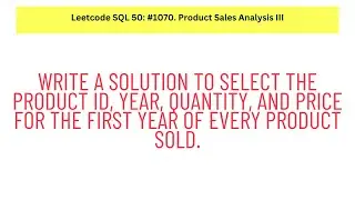 #SQL Leetcode SQL 50 #25: Product Sales Analysis III