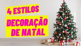 4 ESTILOS DE DECORAÇÃO DE NATAL 2021