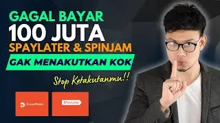 Solusi Gagal Bayar Spaylater & Spinjam 100 Juta, Ternyata Tidak Semenakutkan Yang Dipikirkan!