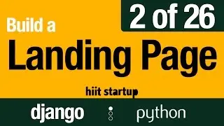 2 of 26 | Overview | Hiit Startup | Django Tutorial