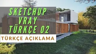 Sketchup Vray Menüleri Türkçe Anlatım 02 [ İZLE ÖĞREN PAYLAŞ]