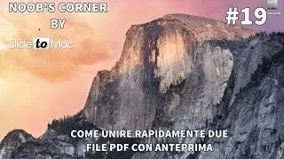 Come unire più file PDF con Anteprima - Noob's Corner Mac #19