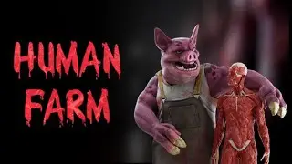 Human Farm - Teaser #1