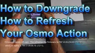 Osmo Action How to Refresh and downgrade your firmware.