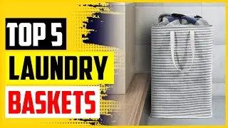 Top 5 Best Laundry Baskets in 2022