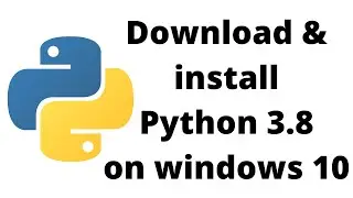 how to install python 3.8 on windows 10