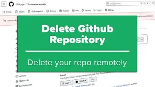 How to Delete GitHub Repository in 2 Minutes | GitHub Tutorial